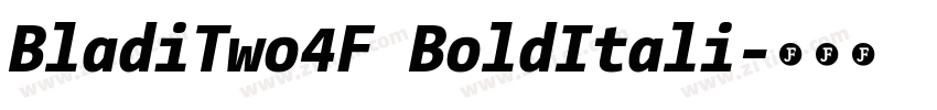 BladiTwo4F BoldItali字体转换